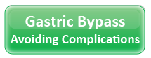 Gastric Bypass (Avoiding Complications)