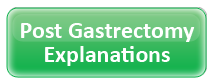 Post Gastrectomy Explanations