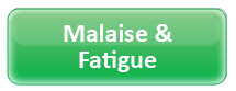 Malaise and Fatigue