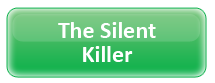 The Silent Killer