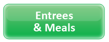 Entrees and Meals