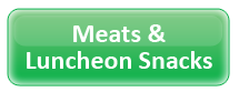 Meats and Luncheon Snacks