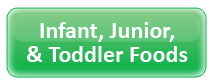 Infant, Junior and Toddler Foods