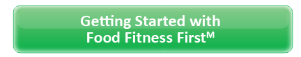 Getting Started with Food Fitness First ™  Articles