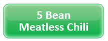 5 Bean Meatless Chili