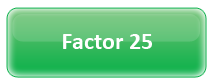 Factor 25