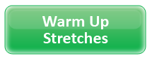 Warm Up Stretches