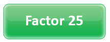 Factor 25