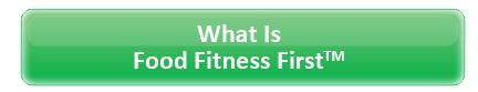 What is Food Fitness First ™?