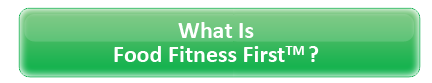 What is Food Fitness First ™?